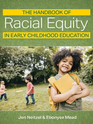 cover image of The Handbook of Racial Equity in Early Childhood Education